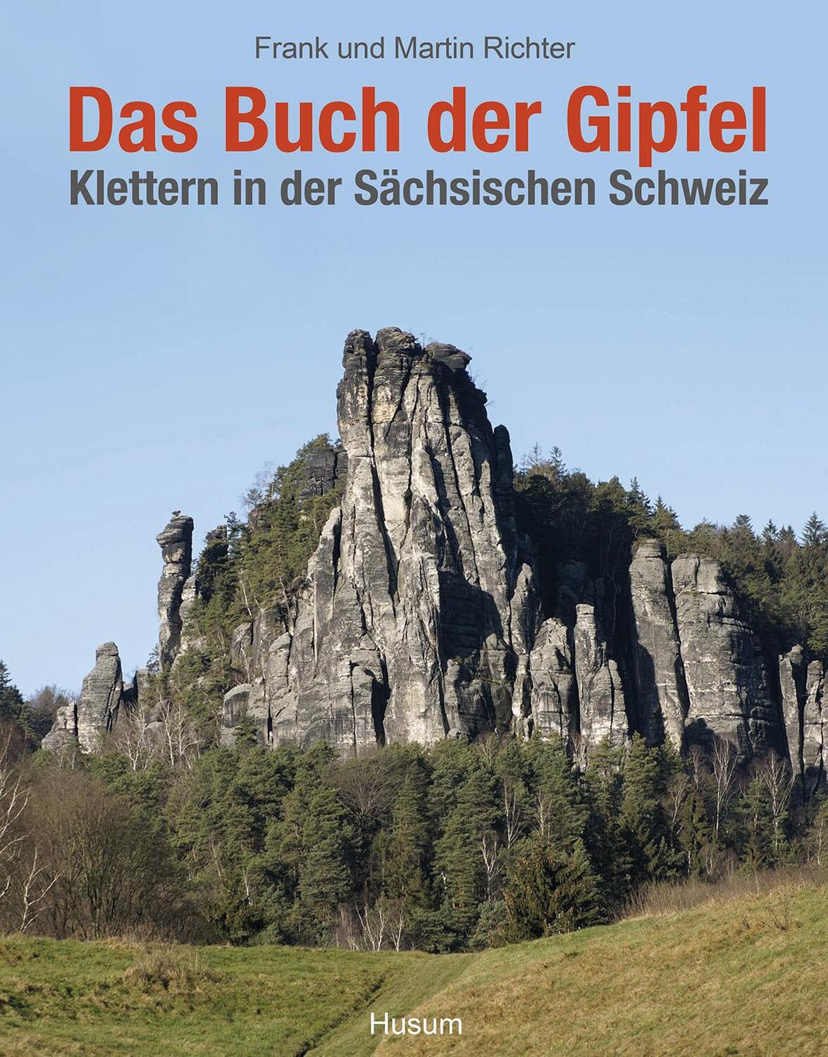 Cover: 9783967170269 | Das Buch der Gipfel | Klettern in der Sächsischen Schweiz | Buch