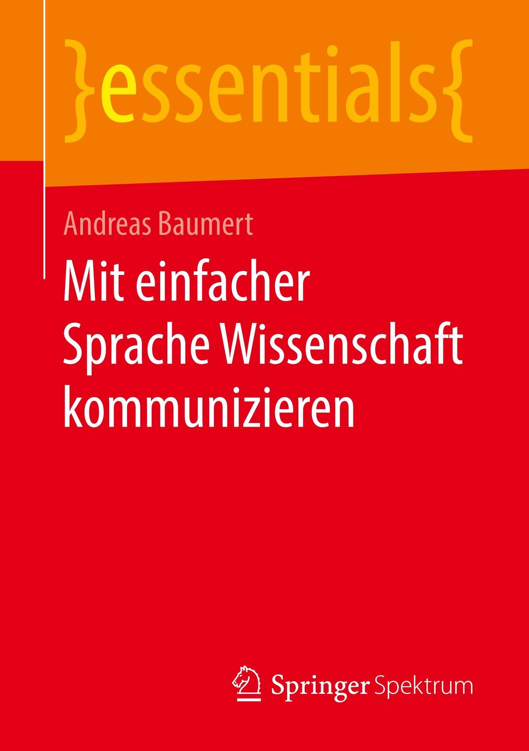 Cover: 9783658250089 | Mit einfacher Sprache Wissenschaft kommunizieren | Andreas Baumert