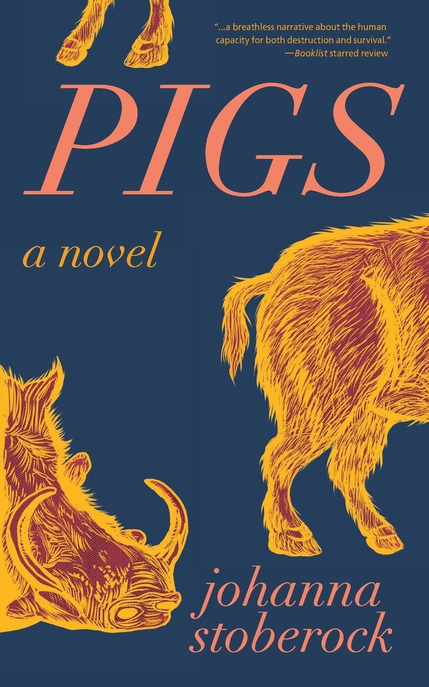 Cover: 9781597090445 | Pigs | Johanna Stoberock | Taschenbuch | Paperback | Englisch | 2019