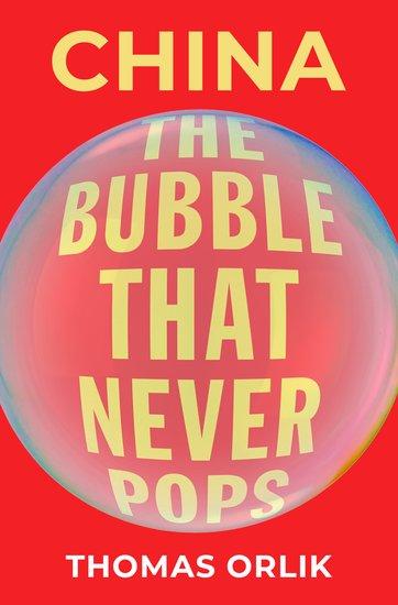 Cover: 9780190877408 | China | The Bubble that Never Pops | Thomas Orlik | Buch | Gebunden