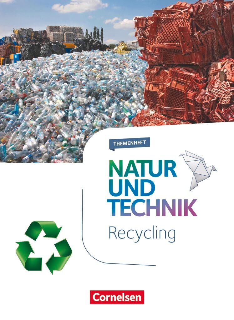 Cover: 9783060105984 | Natur und Technik - Naturwissenschaften 5.-10. Schuljahr - Recycling