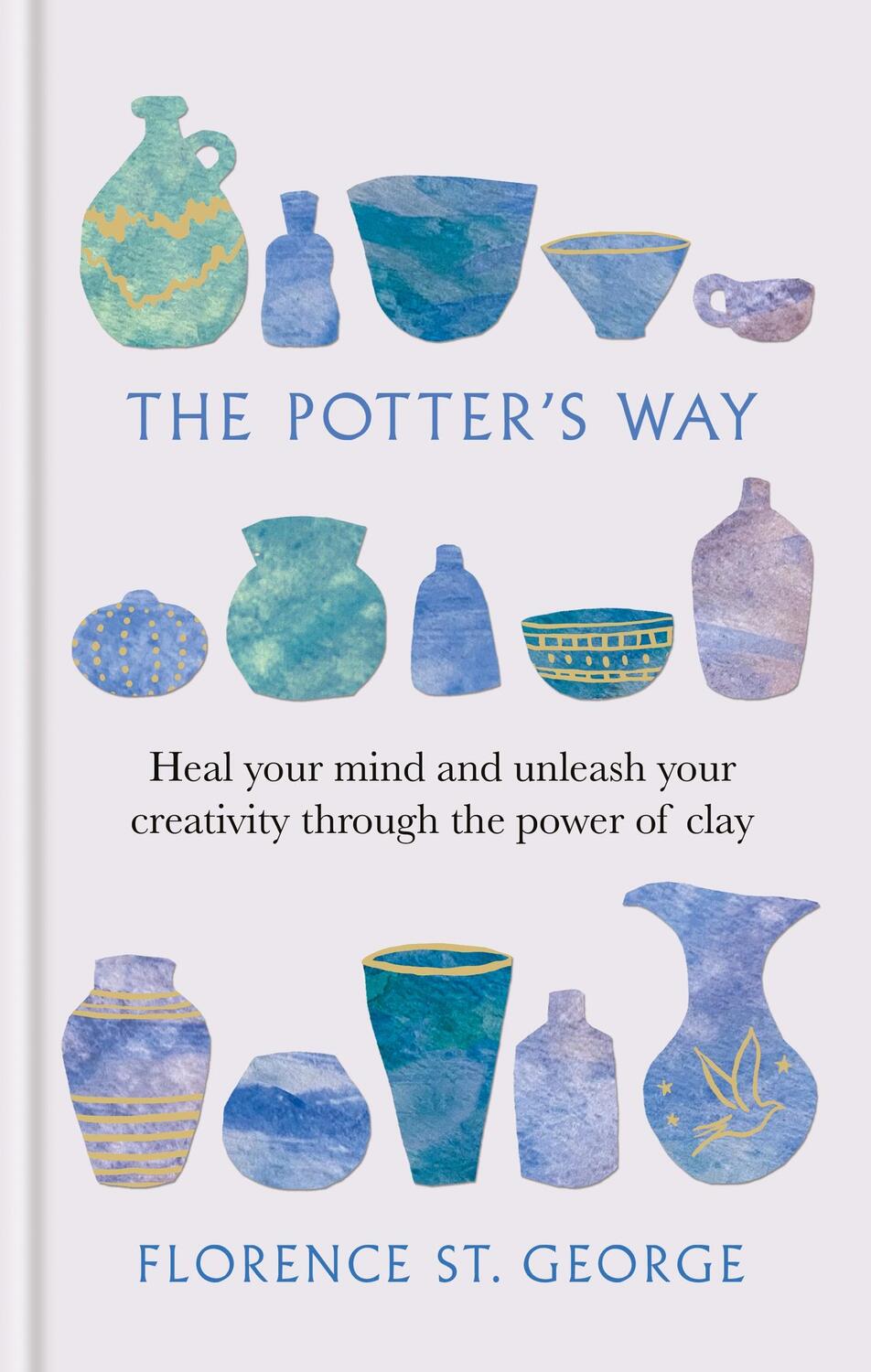 Cover: 9781780725802 | The Potter's Way | Florence St. George | Buch | Gebunden | Englisch