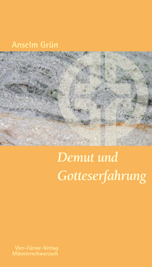 Cover: 9783896805850 | Demut und Gotteserfahrung | Anselm Grün | Taschenbuch | 2012