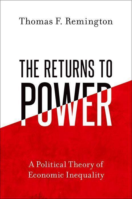 Cover: 9780197685969 | The Returns to Power | A Political Theory of Economic Inequality