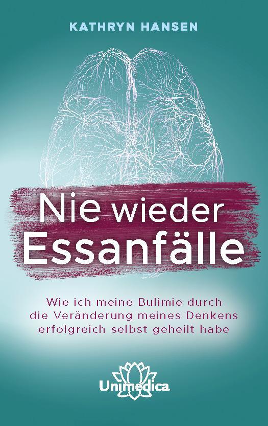 Cover: 9783962570736 | Nie wieder Essanfälle | Kathryn Hansen | Taschenbuch | XX | Deutsch