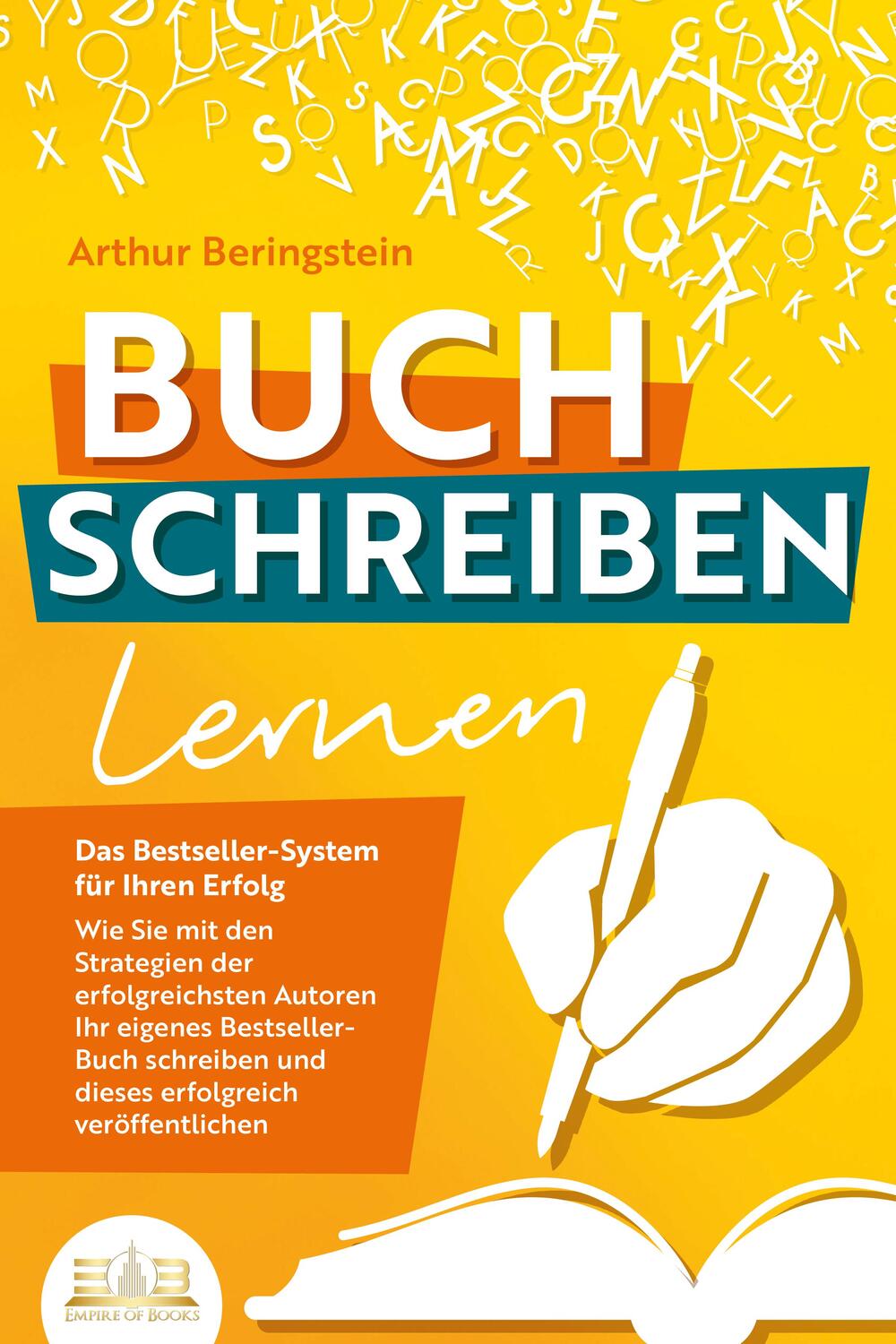 Cover: 9783989350182 | BUCH SCHREIBEN LERNEN - Das Bestseller-System für Ihren Erfolg: Wie...