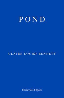 Cover: 9781910695098 | Pond | Claire-Louise Bennett | Taschenbuch | Englisch | 2015