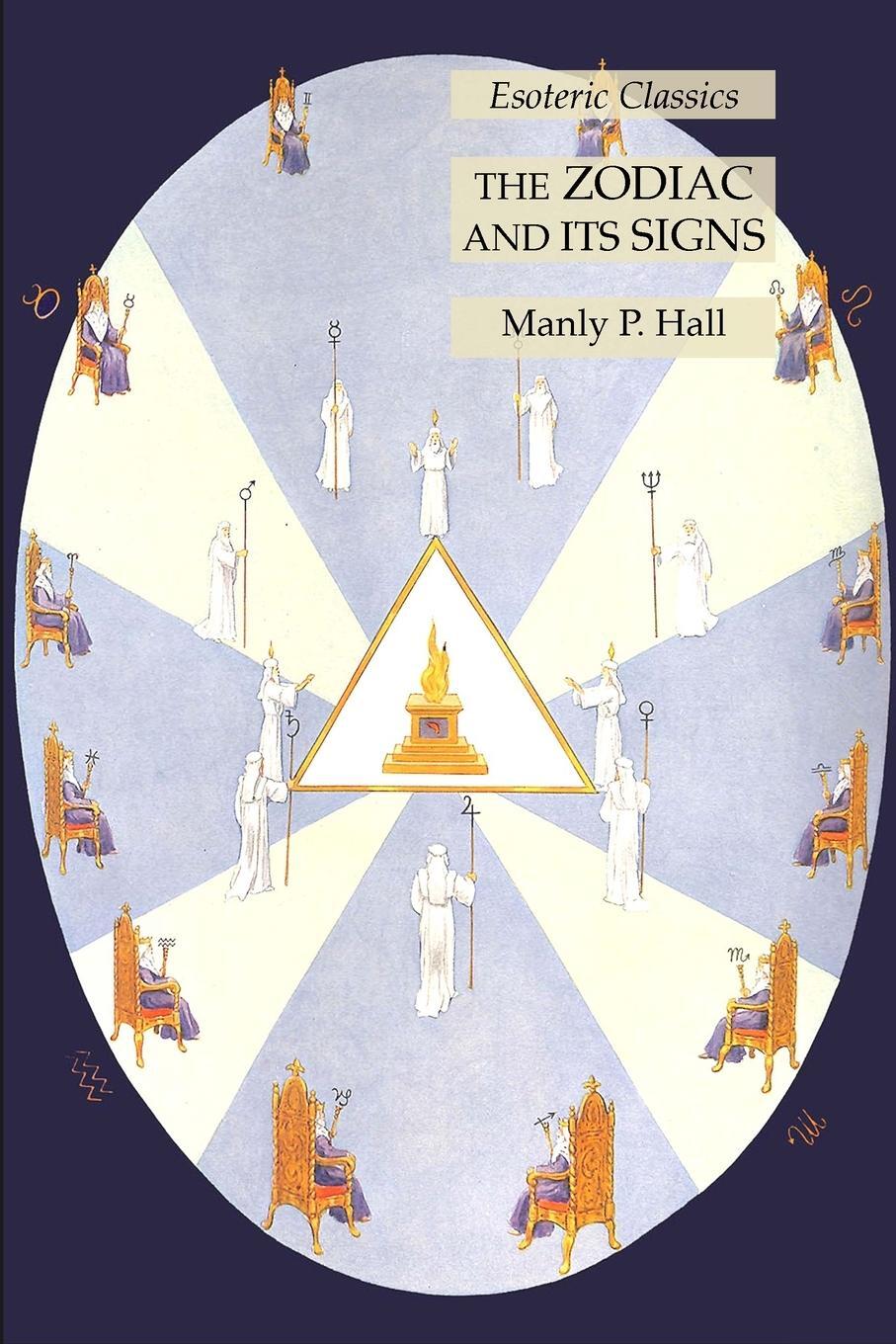 Cover: 9781631185960 | The Zodiac and Its Signs | Esoteric Classics | Manly P. Hall | Buch