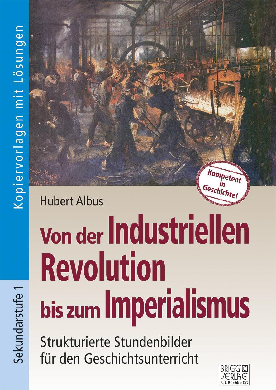 Cover: 9783956600616 | Von der Industriellen Revolution bis zum Imperialismus | Hubert Albus