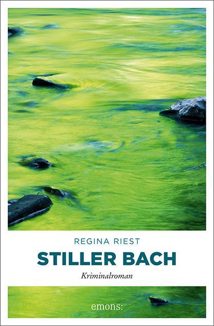 Cover: 9783740804695 | Stiller Bach | Regina Riest | Taschenbuch | Deutsch | 2018