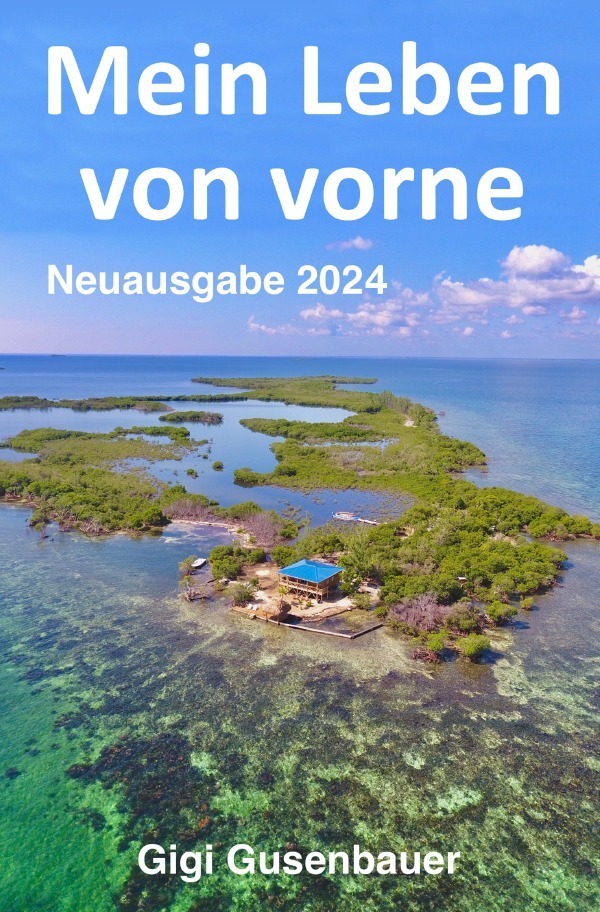 Cover: 9783758455353 | Mein Leben von vorne | DE | Gigi Gusenbauer | Taschenbuch | 368 S.