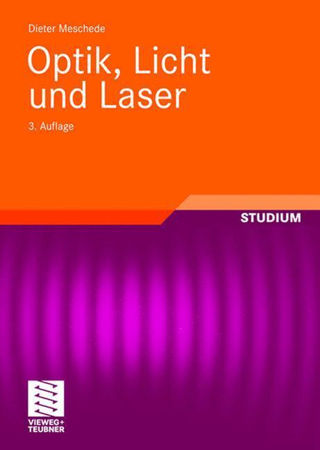 Cover: 9783835101432 | Optik, Licht und Laser | Dieter Meschede | Taschenbuch | Paperback