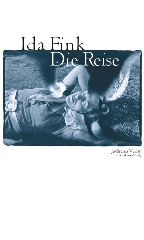 Cover: 9783633542512 | Die Reise | Nachwort von Monika Maron | Ida Fink | Buch | 2011