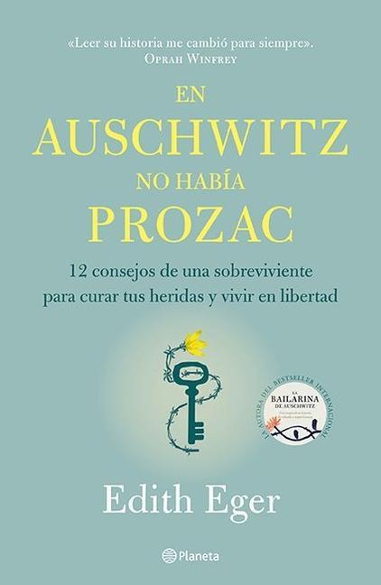 Cover: 9786070772146 | En Auschwitz No Había Prozac: 12 Consejos de Una Superviviente Para...