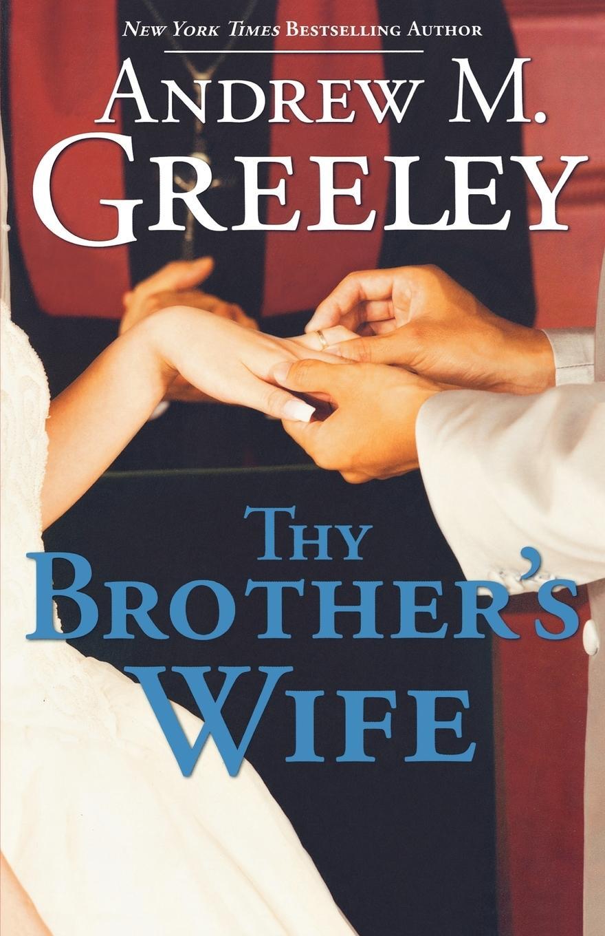 Cover: 9780765323248 | Thy Brother's Wife | Andrew M. Greeley | Taschenbuch | Paperback