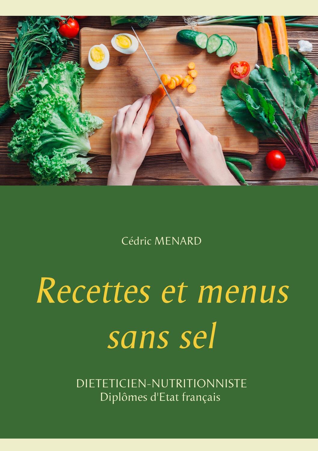 Cover: 9782322119752 | Recettes et menus sans sel | Cédric Menard | Taschenbuch | Paperback