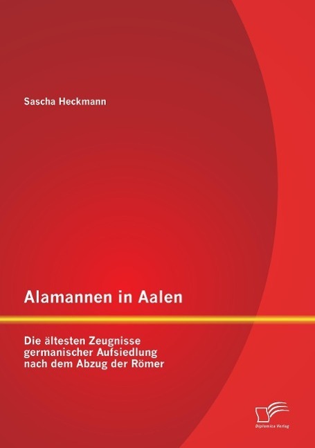 Cover: 9783958506244 | Alamannen in Aalen: Die ältesten Zeugnisse germanischer Aufsiedlung...