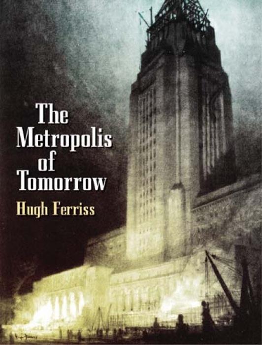 Cover: 9780486437279 | The Metroplois of Tomorrow | Hugh Ferriss | Taschenbuch | Englisch