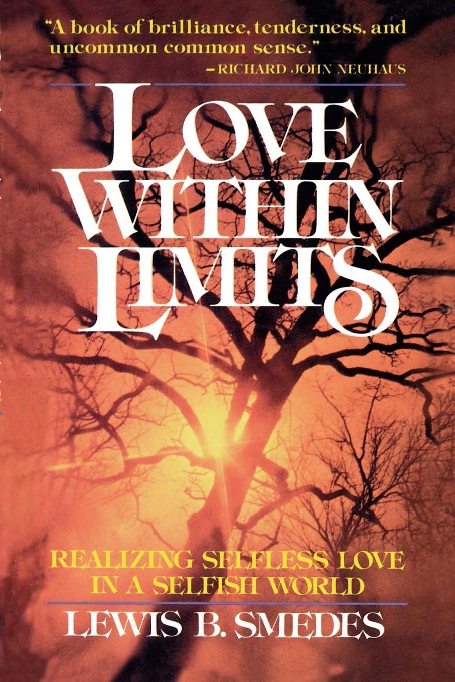Cover: 9780802817532 | Love Within Limits | Realizing Selfless Love in a Selfish World | Buch