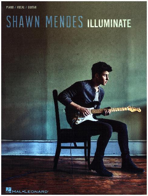 Cover: 888680651138 | Shawn Mendes - Illuminate | Songbook für Klavier, Gesang, Gitarre