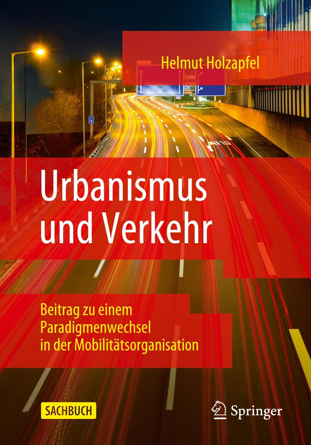 Cover: 9783658295868 | Urbanismus und Verkehr | Helmut Holzapfel | Taschenbuch | Paperback