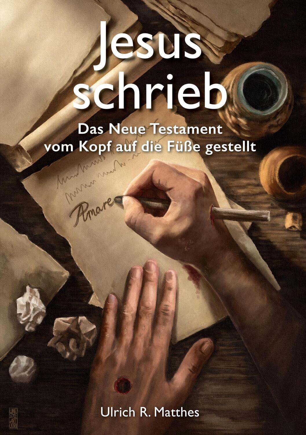 Cover: 9783384161949 | Jesus schrieb | Das Neue Testament vom Kopf auf die Füße gestellt