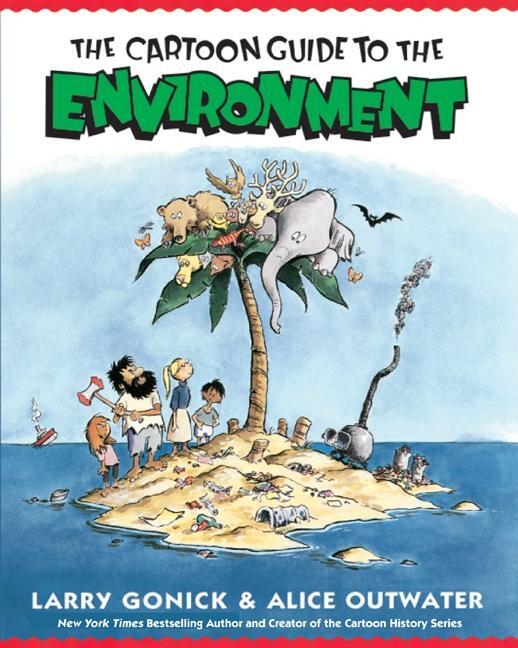 Cover: 9780062732743 | Cartoon Guide to the Environment | Larry Gonick (u. a.) | Taschenbuch
