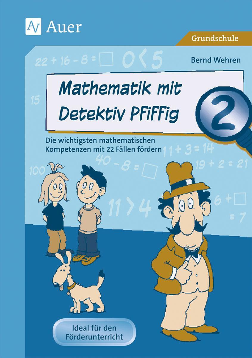 Cover: 9783403075219 | Mathematik mit Detektiv Pfiffig Klasse 2 | Bernd Wehren | Broschüre
