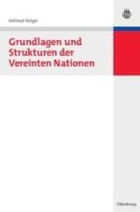 Cover: 9783486582024 | Grundlagen und Strukturen der Vereinten Nationen | Helmut Volger | XIX