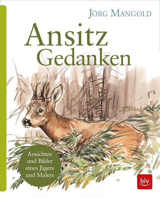 Cover: 9783835417922 | Ansitzgedanken | Ansichten und Bilder eines Jägers und Malers | Buch