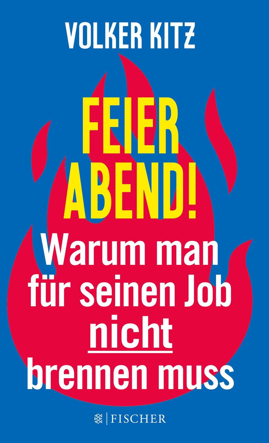 Cover: 9783596297962 | Feierabend! | Volker Kitz | Taschenbuch | Paperback | 94 S. | Deutsch