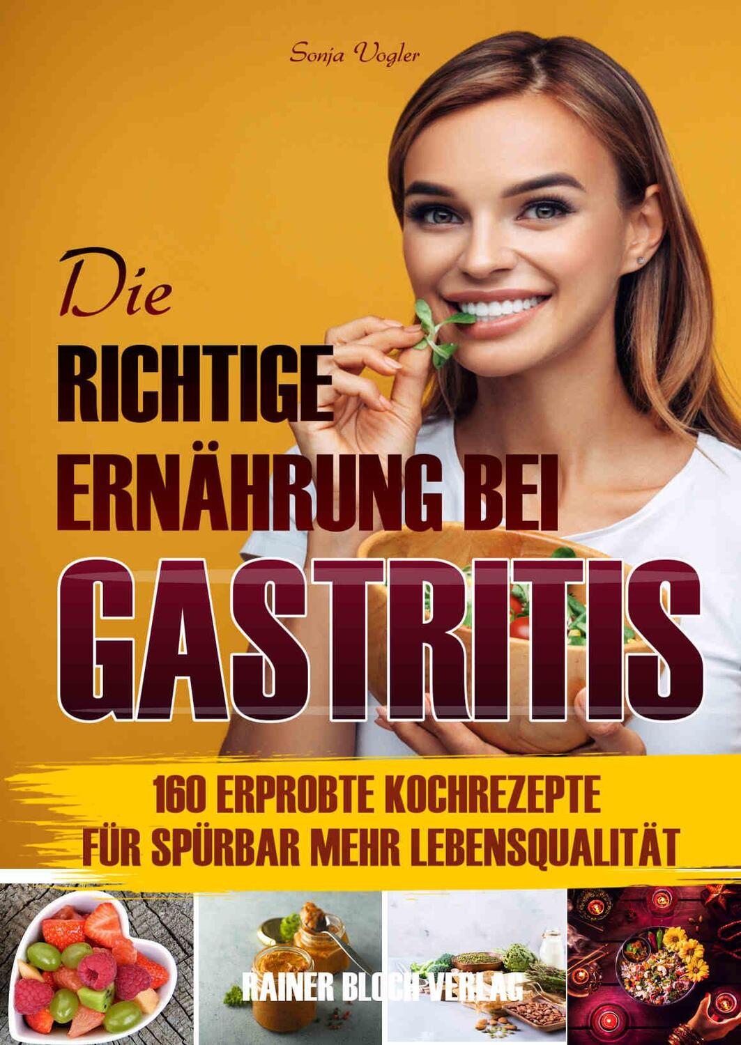 Cover: 9783942179577 | Die richtige Ernährung bei Gastritis | Sonja Vogler | Taschenbuch