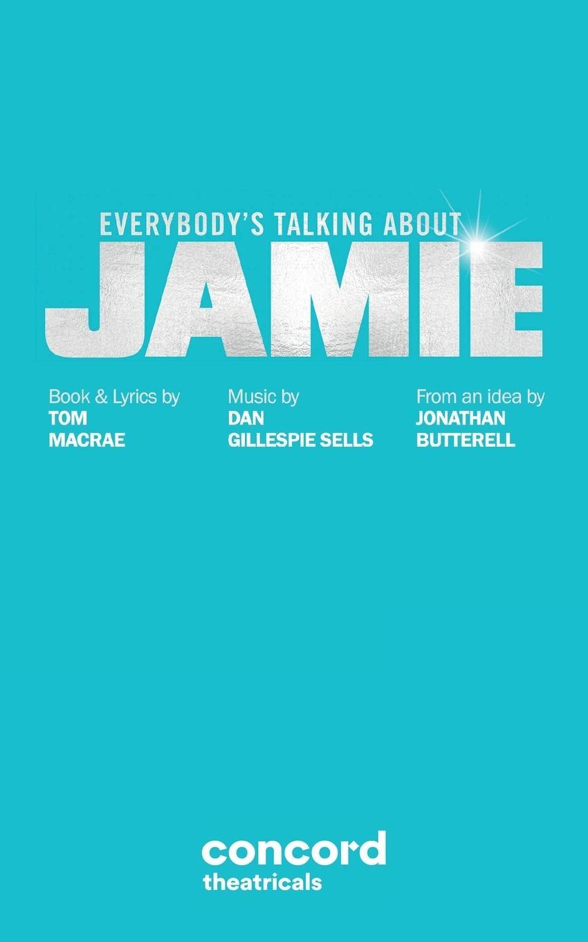 Cover: 9780573706899 | Everybody's Talking about Jamie | Tom Macrae (u. a.) | Taschenbuch