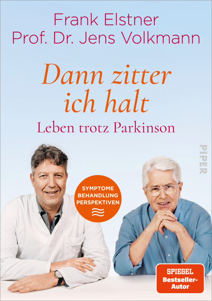 Cover: 9783492071123 | »Dann zitter ich halt« - Leben trotz Parkinson | Frank Elstner (u. a.)