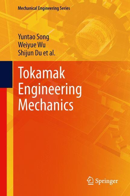 Cover: 9783642395741 | Tokamak Engineering Mechanics | Yuntao Song (u. a.) | Buch | X | 2013