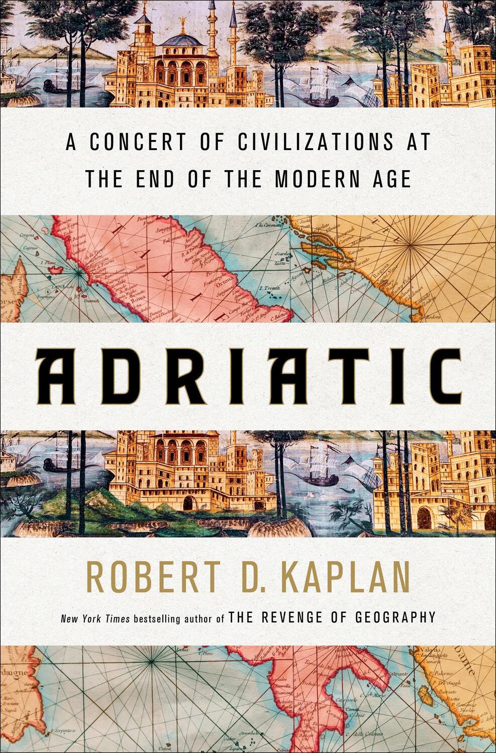 Cover: 9780399591044 | Adriatic | A Concert of Civilizations at the End of the Modern Age