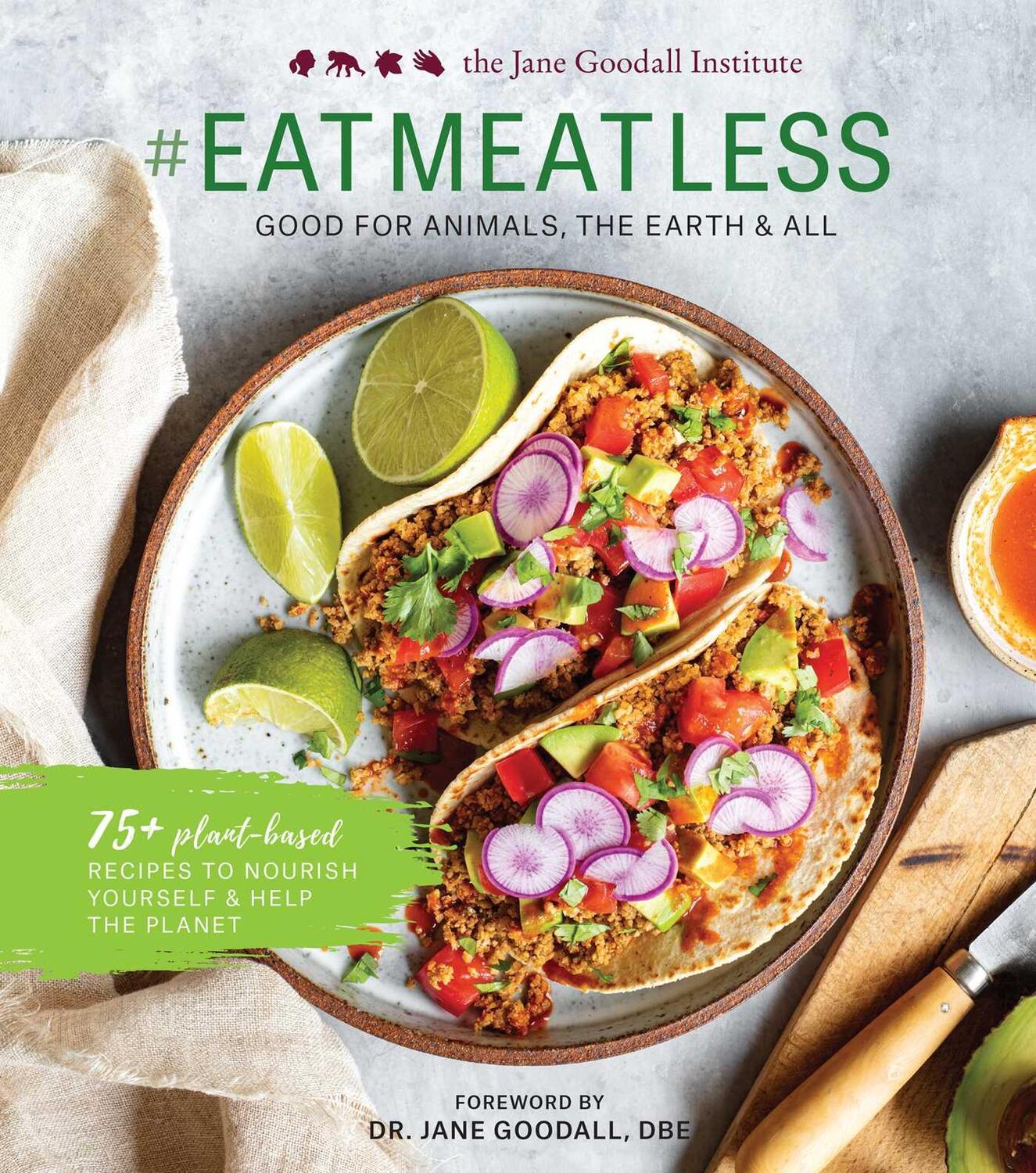 Cover: 9781681885377 | #Eatmeatless: Good for Animals, the Earth &amp; All | Jane Goodall | Buch