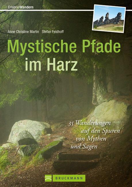 Cover: 9783765454004 | Mystische Pfade im Harz | Stefan Feldhoff (u. a.) | Taschenbuch | 2018
