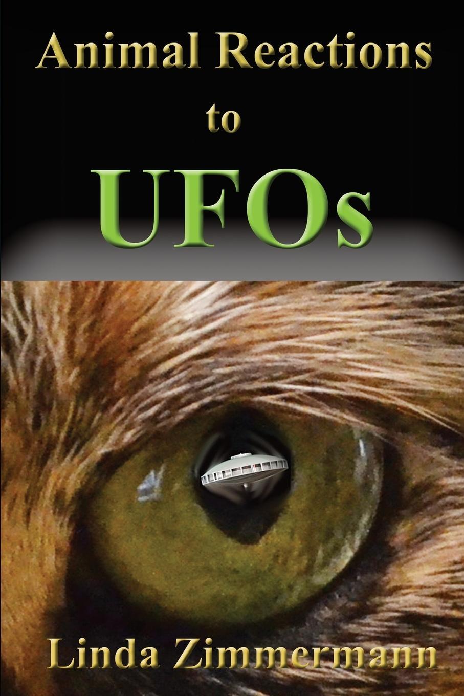 Cover: 9781937174033 | Animal Reactions to UFOs | Linda Zimmermann | Taschenbuch | Paperback