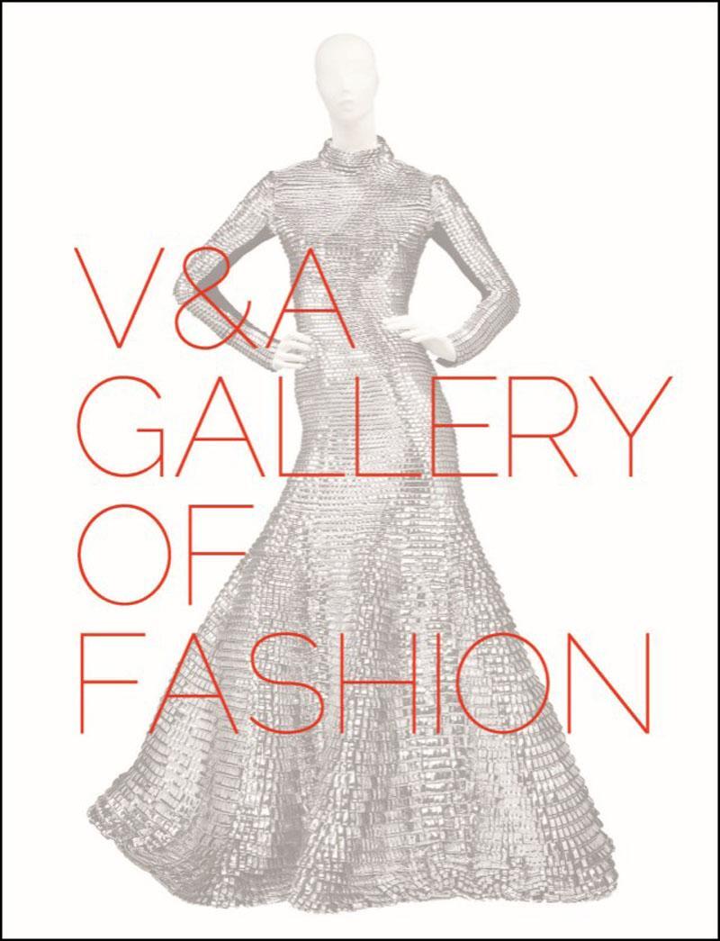 Cover: 9781851778935 | V&A Gallery of Fashion | Revised Edition | Claire Wilcox (u. a.)