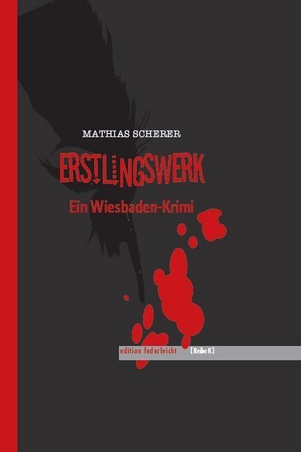 Cover: 9783946112259 | Erstlingswerk | Ein Wiesbaden-Krimi | Mathias Scherer | Buch | 2017