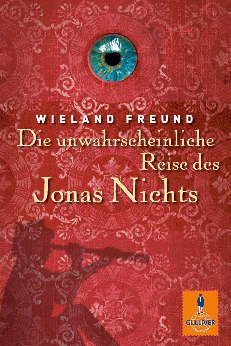 Cover: 9783407741127 | Die unwahrscheinliche Reise des Jonas Nichts | Wieland Freund | Buch