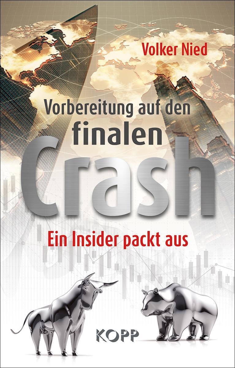 Cover: 9783864457722 | Vorbereitung auf den finalen Crash | Ein Insider packt aus | Nied