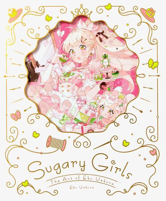 Cover: 9784756257406 | Sugary Girls | The Art of Eku Uekura | Eku Uekura | Taschenbuch | 2023