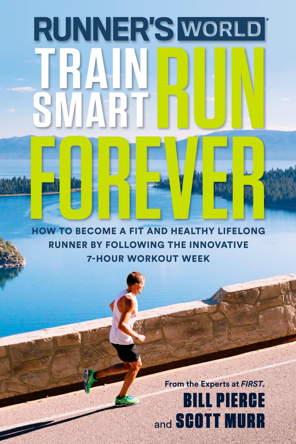 Cover: 9781623367466 | Runner's World Train Smart, Run Forever | Bill Pierce (u. a.) | Buch