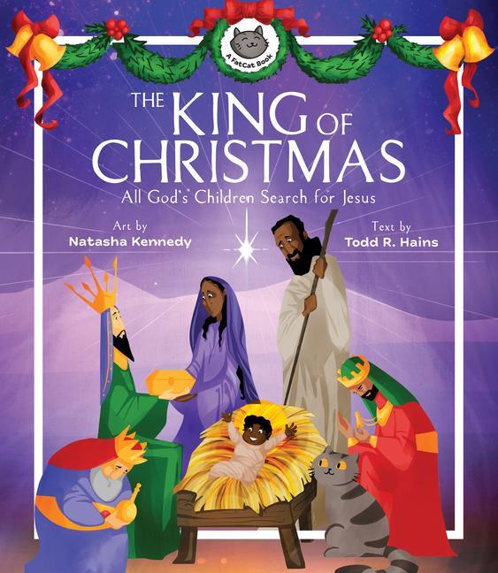 Cover: 9781683596639 | The King of Christmas - All God's Children Search for Jesus | Kennedy