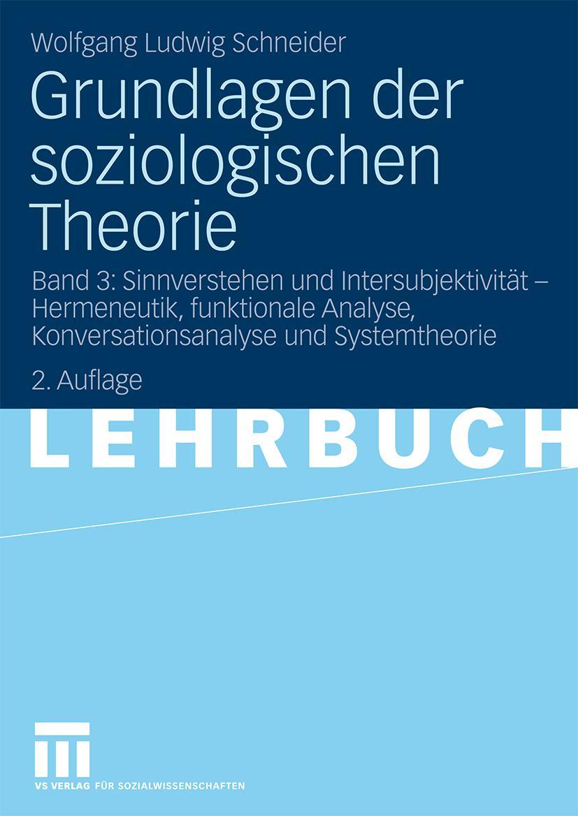 Cover: 9783531165318 | Grundlagen der soziologischen Theorie | Wolfgang Ludwig Schneider