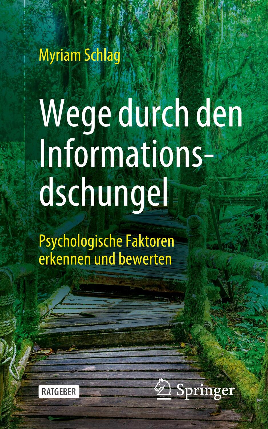 Cover: 9783658403294 | Wege durch den Informationsdschungel | Myriam Schlag | Taschenbuch