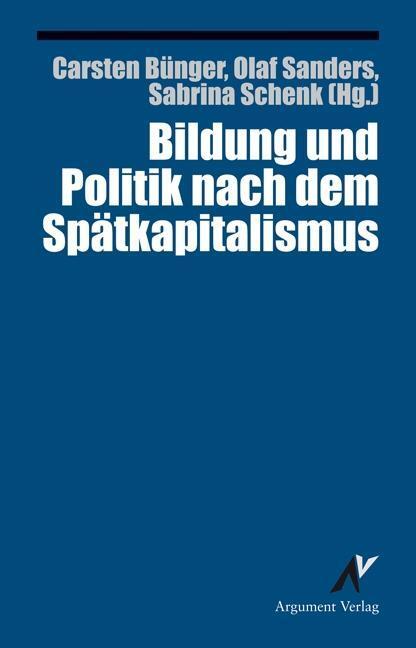 Cover: 9783867545068 | Bildung und Politik nach dem Spätkapitalismus | Taschenbuch | 256 S.