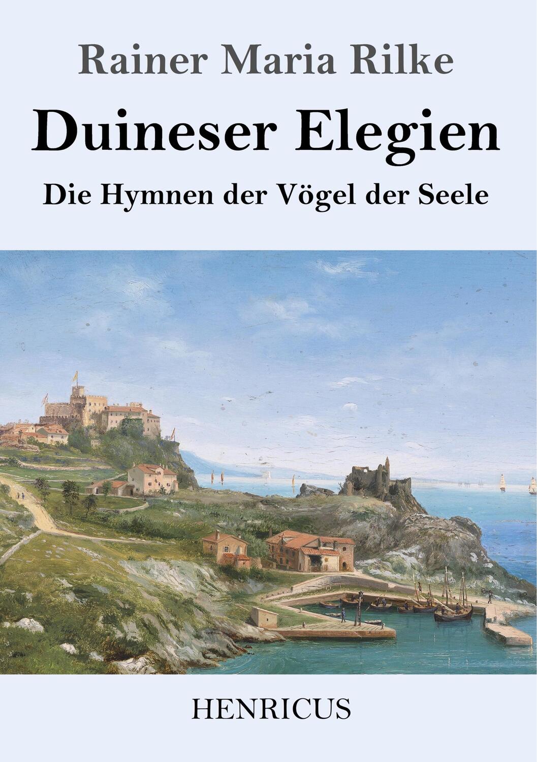 Cover: 9783847823940 | Duineser Elegien | Die Hymnen der Vögel der Seele | Rainer Maria Rilke